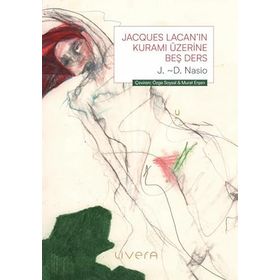 JACQUES LACAN'IN KURAMI HAKKINDA BEŞ DERS - JILETUAN DAVID NASIO