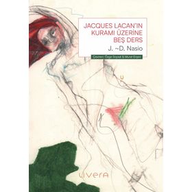 JACQUES LACAN'IN KURAMI HAKKINDA BEŞ DERS - JILETUAN DAVID NASIO