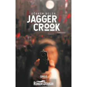 Jagger Crook - Görkem Beler
