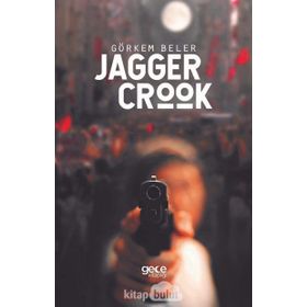 Jagger Crook - Görkem Beler