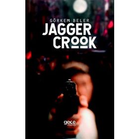 Jagger Crook - Görkem Beler
