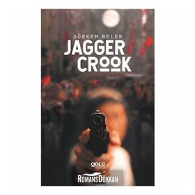 Jagger Crook - Görkem Beler