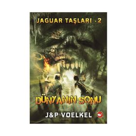 JAGUAR TAŞLARI - 2: DÜNYANIN SONU - JAMES R. VOELKEL