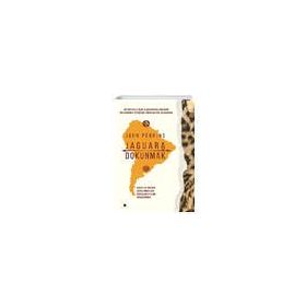 Jaguara Dokunmak - John Perkins