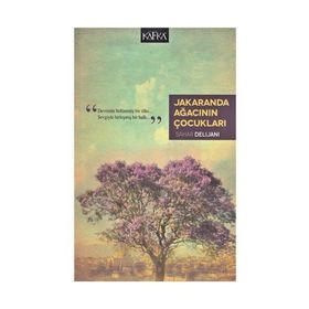 Jakaranda Ağacının Çocukları - Sahar Delijani