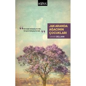 Jakaranda Ağacının Çocukları - Sahar Delijani
