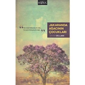 Jakaranda Ağacının Çocukları - Sahar Delijani