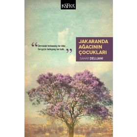 Jakaranda Ağacının Çocukları - Sahar Delijani