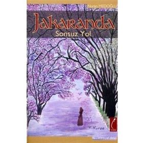 JAKARANDA SONSUZ YOL - NURAN MEDOĞLU