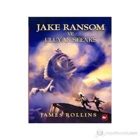 Jake Ransom ve Ulyan Sfenks - James Rollins