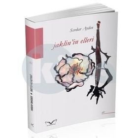 Jaklin’in Elleri - Serdar Aydın