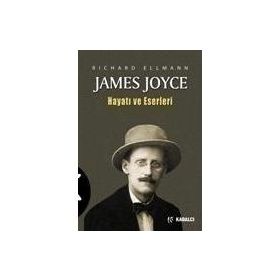 JAMES JOYCE HAYATI VE ESERLERI - RICHARD ELLMANN