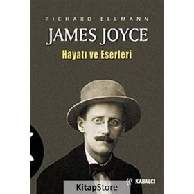 JAMES JOYCE HAYATI VE ESERLERI - RICHARD ELLMANN