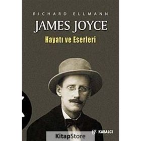 JAMES JOYCE HAYATI VE ESERLERI - RICHARD ELLMANN