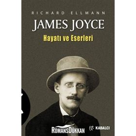 JAMES JOYCE HAYATI VE ESERLERI - RICHARD ELLMANN
