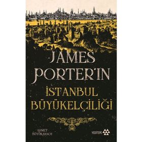 James Porter ın İstanbul Büyükelçiliği Yeditepe Yayınevi