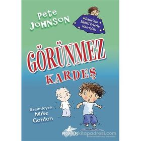 Jamie’nin Sihirli Pelerin Maceraları 2 - Görünmez Kardeş - Pete Johnson