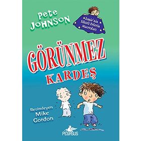 Jamie’nin Sihirli Pelerin Maceraları 2 - Görünmez Kardeş - Pete Johnson