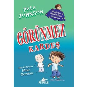 Jamie’nin Sihirli Pelerin Maceraları 2 - Görünmez Kardeş - Pete Johnson
