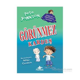 Jamie’nin Sihirli Pelerin Maceraları 2 - Görünmez Kardeş - Pete Johnson