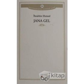 Jana Gel - İbrahim Ehmed