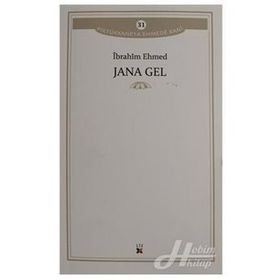 Jana Gel - İbrahim Ehmed