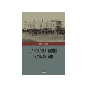 Jandarma Tarihi Kaynakları Güler Yarcı