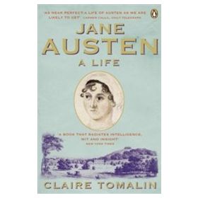Jane Austen: A Life - Claire Tomalin