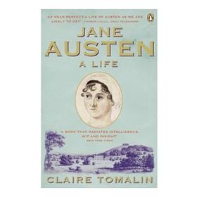 Jane Austen: A Life - Claire Tomalin