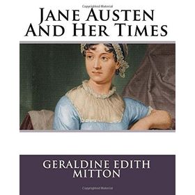 Jane Austen And Her Times - Jane Austen