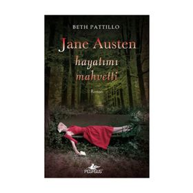 JANE AUSTEN HAYATIMI MAHVETTI - BETH PATTILLO