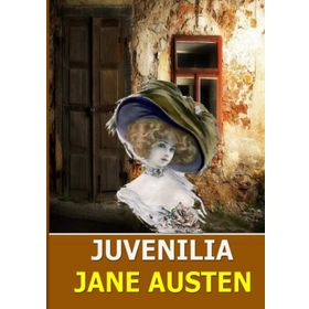 Jane Austen - Juvenilia
