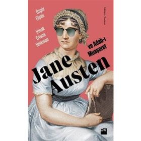 Jane Austen ve Adab-ı Muaşeret - Özgül Çiçek
