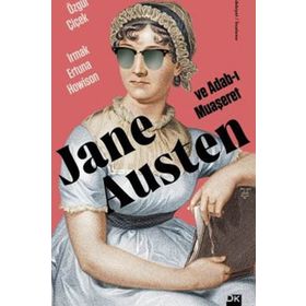 Jane Austen ve Adab-ı Muaşeret - Özgül Çiçek