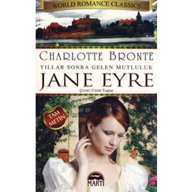 JANE EYRE YILLAR SONRA GELEN MUTLULUK - CHARLOTTE BRONTË