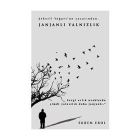 JanJanlı Yalnızlık - Ekrem Erol