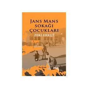 Jans Mans Sokağı Çocuklar - Zeki Erkut