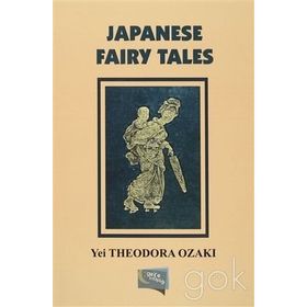 Japanese Fairy Tales Yei - Theodora Ozaki