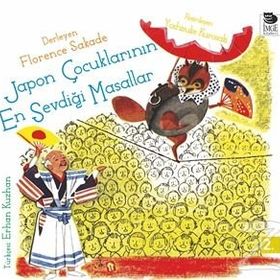 JAPON ÇOCUKLARININ EN SEVDİĞİ MASALLAR - FLORENCE SAKADE