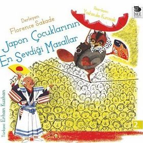 JAPON ÇOCUKLARININ EN SEVDİĞİ MASALLAR - FLORENCE SAKADE