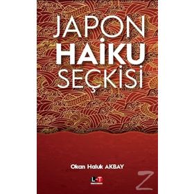Japon Haiku Seçkisi - Okan Haluk Akbay