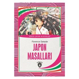 JAPON MASALLARI - FLORENCE SAKADE