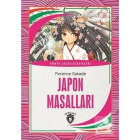 JAPON MASALLARI - FLORENCE SAKADE