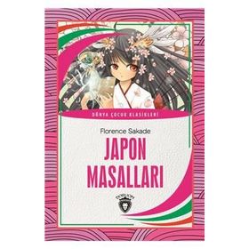 JAPON MASALLARI - FLORENCE SAKADE