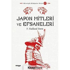 Japon Mitleri ve Efsaneleri - F. Hadland Davis