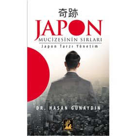 Japon Mucizesinin Sırları - Hasan Günaydın