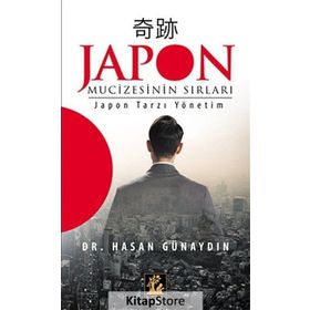 Japon Mucizesinin Sırları - Hasan Günaydın