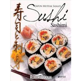 JAPON MUTFAK SANATI SUSHI SASHIMI - ROSALBA GIOFFRE; KURODA KEISUKE