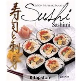 JAPON MUTFAK SANATI SUSHI SASHIMI - ROSALBA GIOFFRE; KURODA KEISUKE