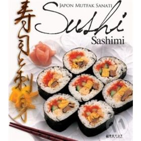 JAPON MUTFAK SANATI SUSHI SASHIMI - ROSALBA GIOFFRE; KURODA KEISUKE